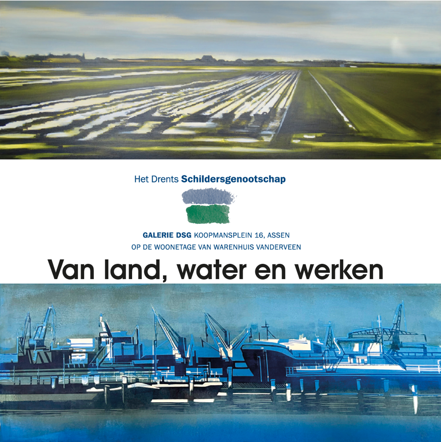 DSG vierkant 9 maart 27 april 2024 expo Van land water en werken